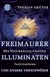 Freimaurer, Illuminaten und andere Verschwörer: Wie Verschwörungstheorien funktionieren
