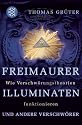 Freimaurer, Illuminaten und andere Verschw&ouml;rer: Wie Verschw&ouml;rungstheorien funktionieren