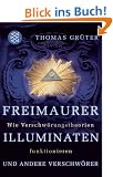 Freimaurer, Illuminaten und andere Verschw�rer: Wie Verschw�rungstheorien funktionieren