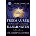 Freimaurer, Illuminaten und andere Verschw�rer: Wie Verschw�rungstheorien funktionieren