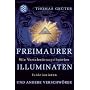 Freimaurer, Illuminaten und andere Verschw�rer: Wie Verschw�rungstheorien funktionieren