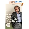 Whatever it is, I Don't Like it: The Best of Howard Jacobson