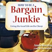 How to Be a Bargain Junkie | [Annie Korzen]