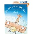 The Pilot and the Little Prince: The Life of Antoine de Saint-Exupéry