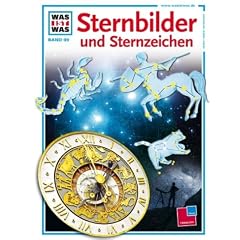 WAS IST WAS, Band 99: Sternbilder und Sternzeichen