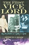 The First Vice Lord: Big Jim Colosimo and the Ladies of the Levee