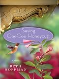 Saving CeeCee Honeycutt Saving CeeCee Honeycutt