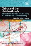 China and the multinationals : international business and the entry of China into the global economy