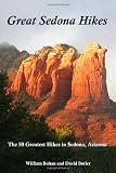 Great Sedona Hikes: The 50 Greatest Hikes in Sedona, Arizona