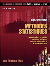 Méthodes statistiques : Avec applications en gestion, production, marketing, relations industrielles et sciences comptables (1Cédérom)