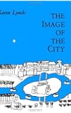The Image of the City (Harvard-MIT Joint Center for Urban Studies Series)