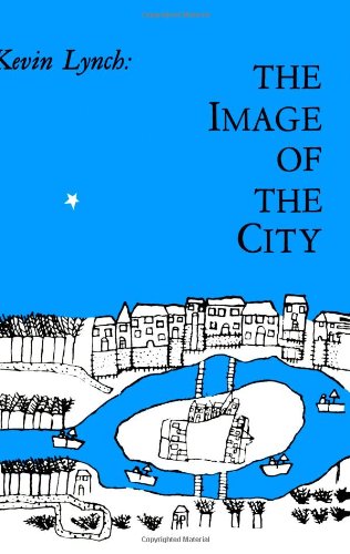 The Image of the City, by Kevin Lynch