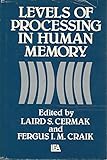 Levels of processing in human memory
