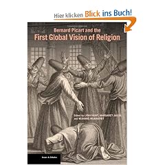 Bernard Picart and the First Global Vision of Religion (Issues & Debates)