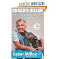 Cesar's Rules: Your Way to Train a Well-behaved Dog