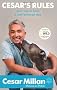 Cesar's Rules: Your Way to Train a Well-behaved Dog
