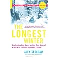 The Longest Winter: The Battle of the Bulge and the Epic Story of WWII's Most Decorated Platoon