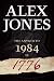 Alex Jones: The Answer To 1984 Is 1776
