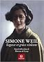 Simone Weil : Sagesse et gr�ce violente