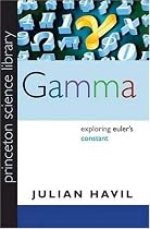 Gamma: Exploring Euler's Constant (Princeton Science Library)