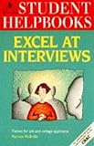 Excel at interviews : tactics for job and college applicants