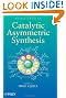 Catalytic Asymmetric Synthesis