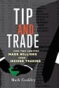 Tip and Trade: How Two Lawyers Made Millions from Insider Trading
