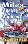 Miles, Mystery & Mayhem Miles, Mystery & Mayhem