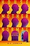 House Mother Normal