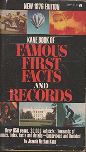 The Kane Book of Famous First Facts and Records in the United States