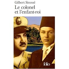 Le colonel et l'enfant-roi : M�moires d'Egypte