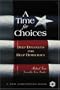 A Time for Choices: Deep Dialogues for Deep Democracy (A New Dimensions Book)