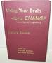 Using Your Brain--For a Change