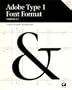 Adobe Type 1 Font Format