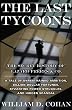 The Last Tycoons: The Secret History of Lazard Fr&egrave;res & Co.