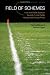 Field of Schemes: How the Great Stadium Swindle Turns Public Money into Private Profit, Revised and Expanded Edition (At Table S.)
