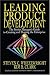 Books : Leading Product Development: The Senior Manager's Guide to Creating and Shaping the Enterprise
