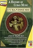Cubanissimo: A History of Cuban Music