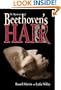 The Mysteries of Beethoven's Hair