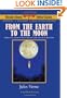 From the Earth to the Moon - Phoenix Science Fiction Classics (with notes and critical essays)