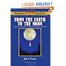 From the Earth to the Moon - Phoenix Science Fiction Classics (with notes and critical essays)