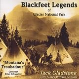 Blackfeet Legends of Glacier National Park