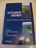 Estuarine shores : evolution, environments and human alterations