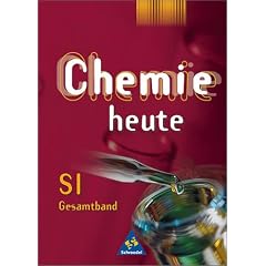 Chemie heute. Sekundarstufe I Ausgaben 2001-2004: Chemie heute, Sekundarbereich I, Allgemeine Ausgabe (nicht f�r Bayern u. Nordrhein-Westfalen), Gesamtband