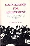 Socialization for achievement : essays on cultural psychology of the Japanese