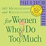 For Women Who Do Too Much Page-A-Day Calendar 2010