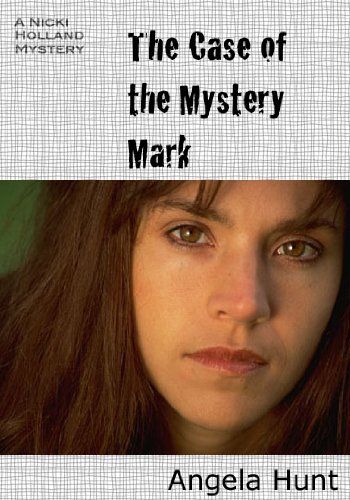 The Case of the Mystery Mark (The Nicki Holland Mystery Series)
