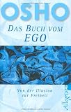 Produkt-Bild: Ego: Von der Illusion zur Freiheit: Von der Illusion zur Freiheit des Seins