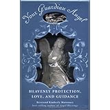 Your Guardian Angel In a Box: Heavenly Protection, Love, and Guidance