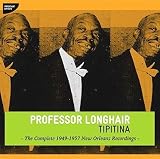 Tipitina-Complete 1949-57 New Orleans Recordings